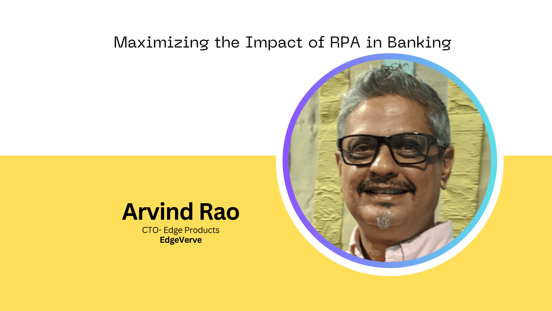 Transforming Banking with RPA: Towards a Fully Connected Enterprise
