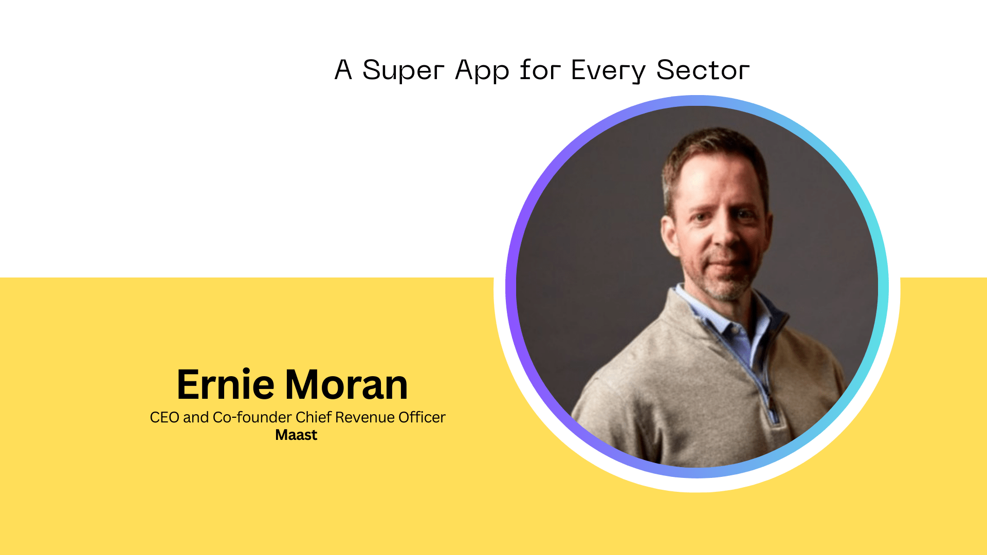 Every Sector Deserves its Own Super App