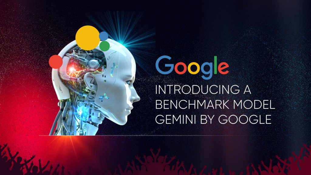 Introducing A Benchmark Model Gemini By Google Aithority