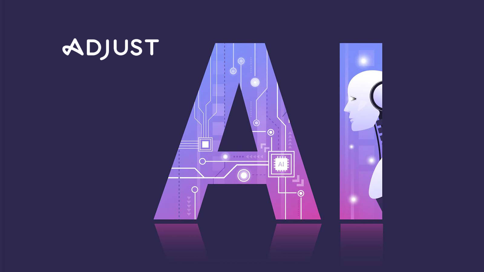 Adjust and AppLovin Reveal Ways AI-Powered Personalization Will Drive Next Mobile App Growth Phase