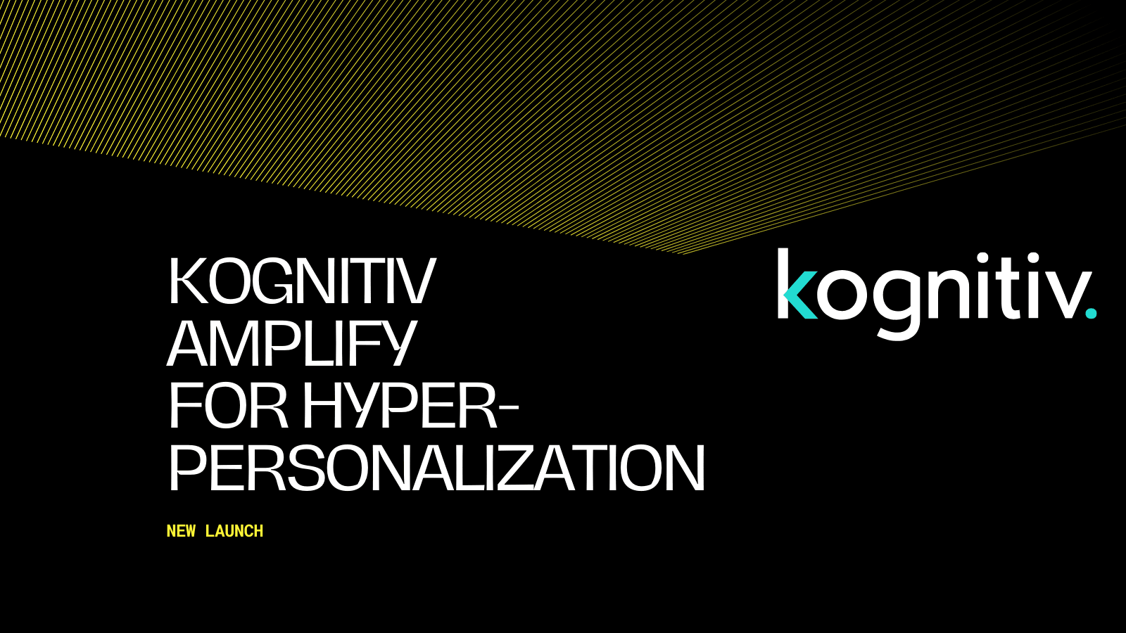 Introducing Kognitiv Amplify: A Native AI AdTech Tool for Cross-channel Campaigns