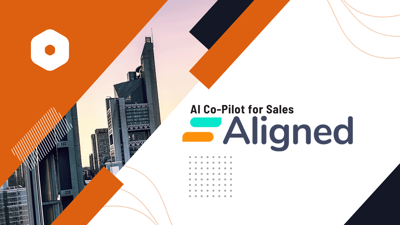 Aligned’s AI Co-pilot Helps B2B Sales Teams Close Deals Even in Their Sleep