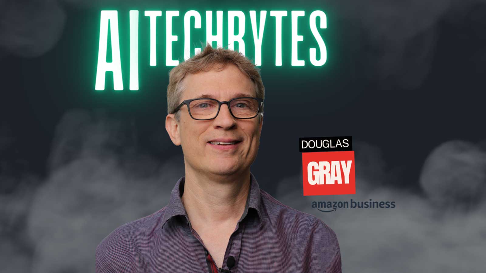 Understanding AI's Role in New-age B2B Technology Applications: AI TechBytes with Amazon Business' Douglas Gray