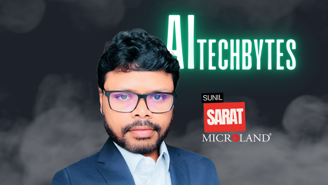 AI Adoption Influences Next-gen Digital Infrastructure & Cloud Security: AI TechBytes with Microland's Sunil Sarat