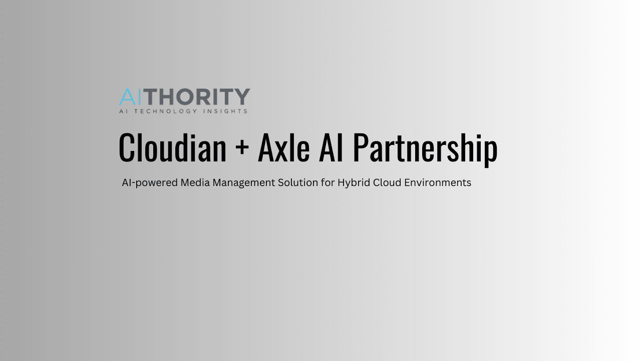 Axle AI and Cloudian Introduce AI-powered Integrated Media Management Solution