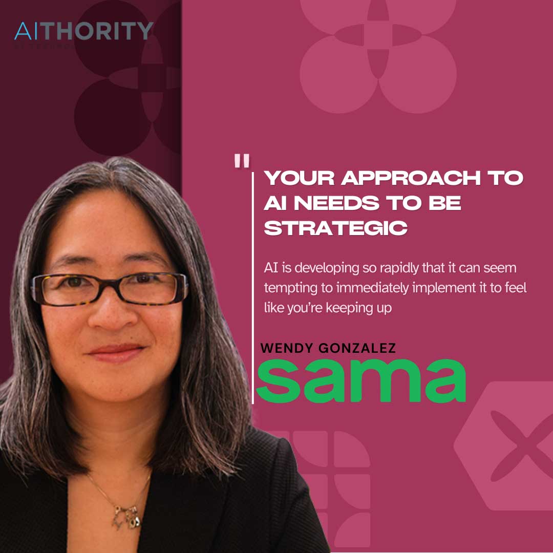 AiThority Interview with Wendy Gonzalez_ CEO of Sama (1) _ quotes