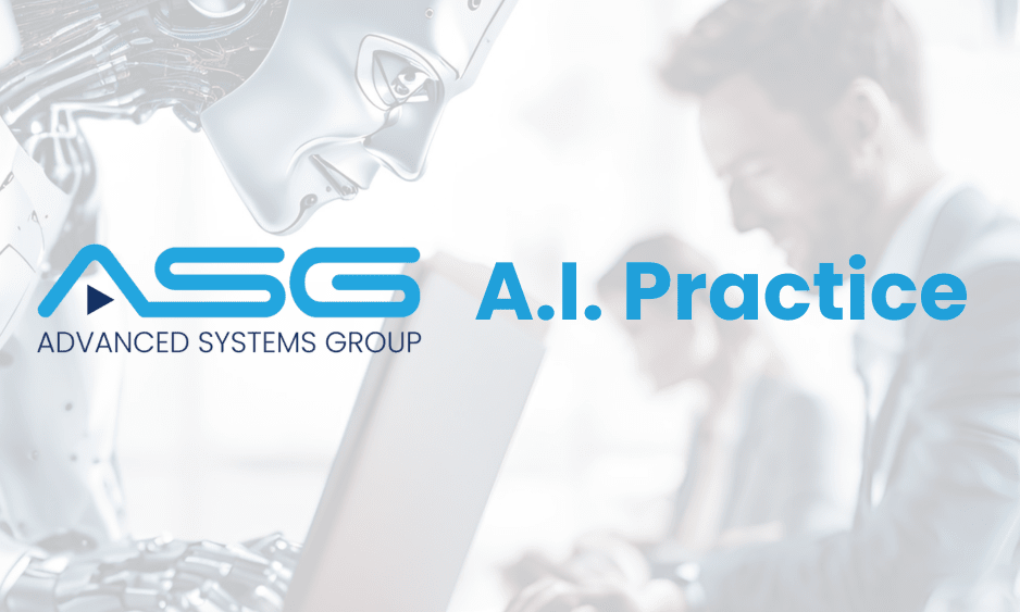 Advanced Systems Group Launches “AI and Advanced Analytics” Practice