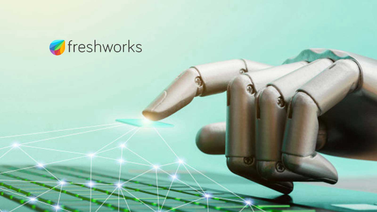 Freshworks Report Reveals AI Is Delivering Strong Productivity Gains and Unlocking Higher-Value Work for Employees