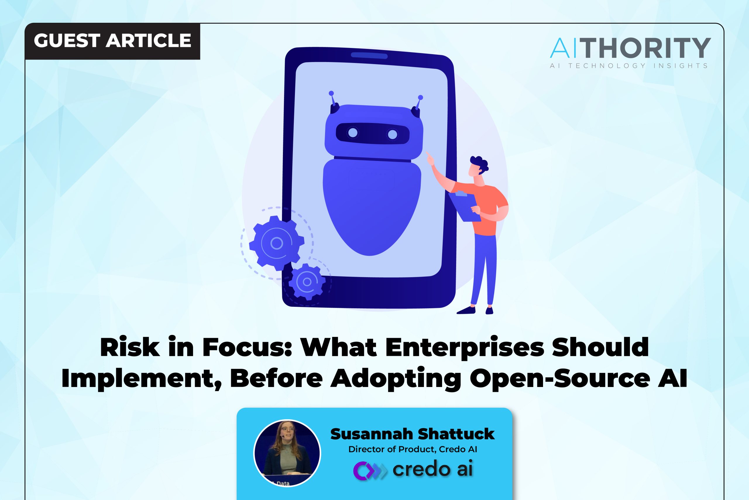 Risk in Focus: What Enterprises Should Implement, Before Adopting Open-Source AI