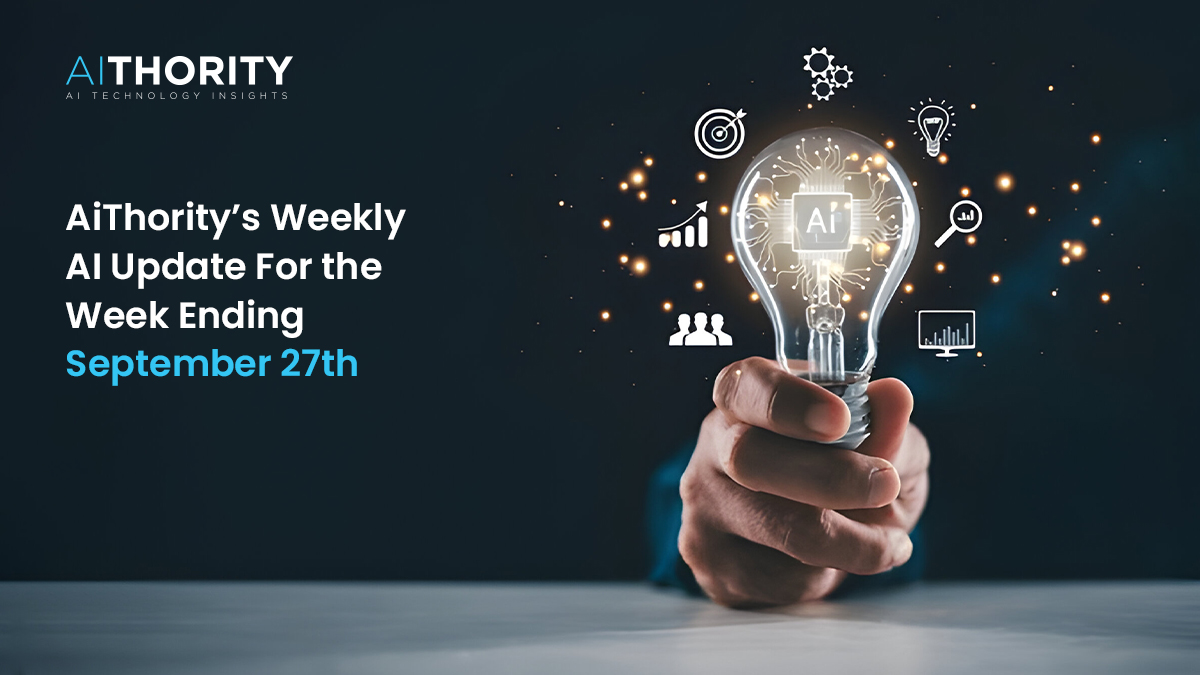 AiThority’s Weekly AI Update For the Week Ending September 27th: Insights from Major Tech AI Leaders