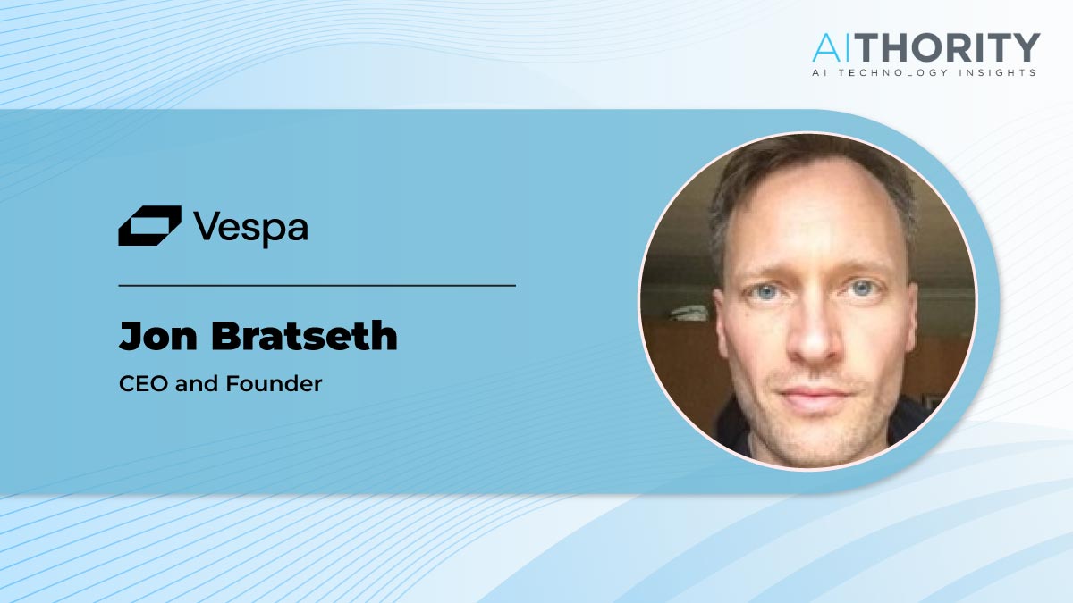 AiThority Interview with Jon Bratseth the CEO and a co-founder of Vespa.ai