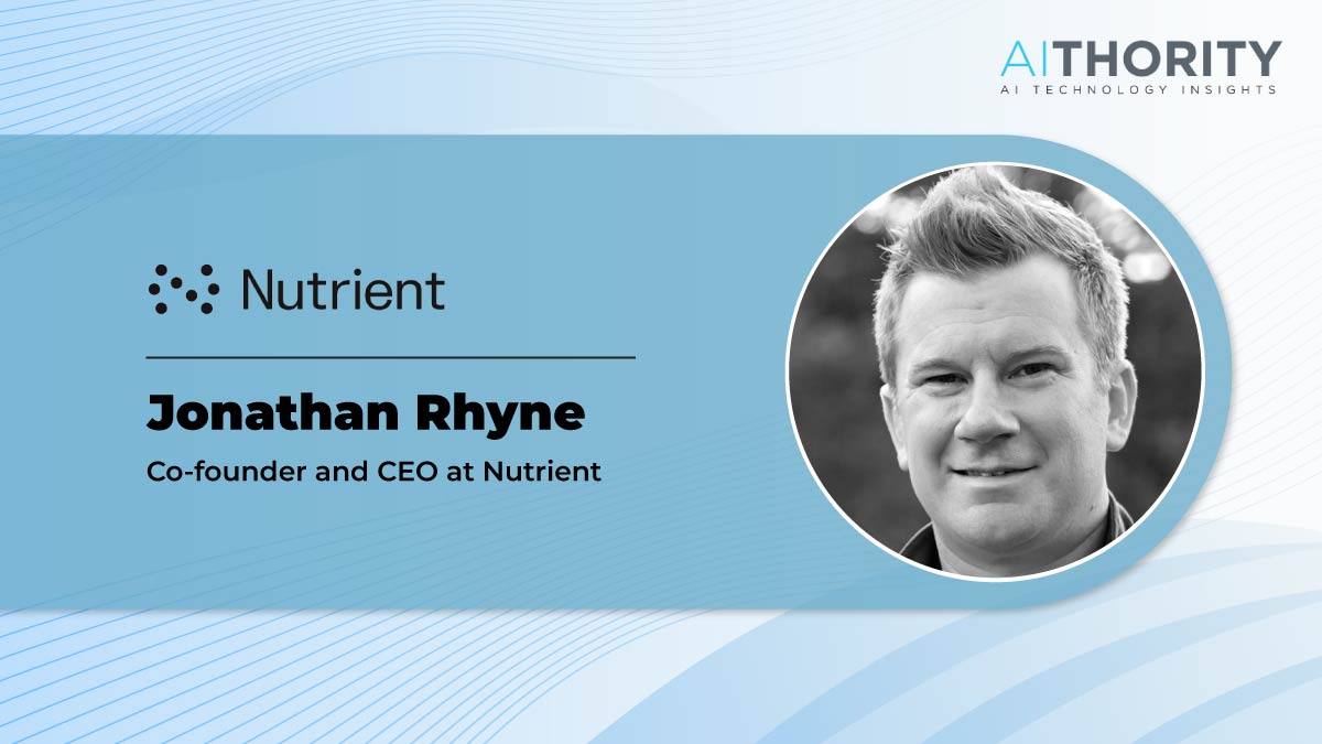 AiThority Interview with Jonathan Rhyne, Cofounder & CEO of Nutrient