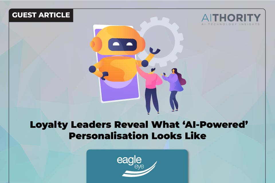 Loyalty Leaders Reveal What ‘AI-Powered’ Personalisation Looks Like