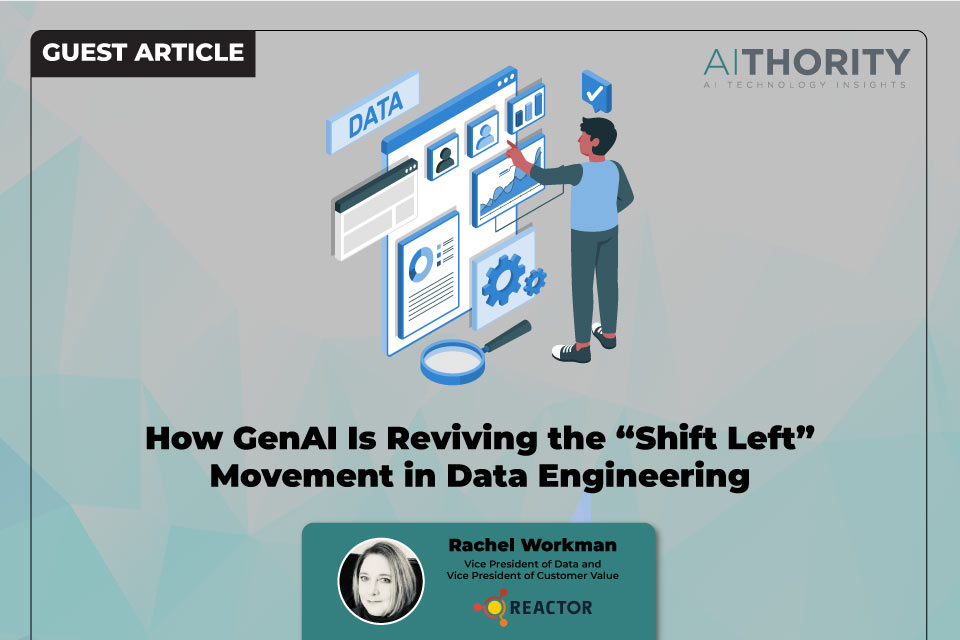 How GenAI Is Reviving the “Shift Left” Movement in Data Engineering