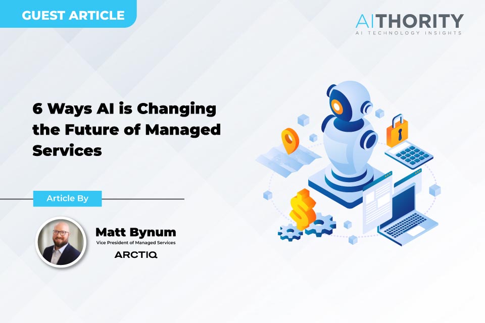 6 Ways AI is Changing the Future of Managed Services