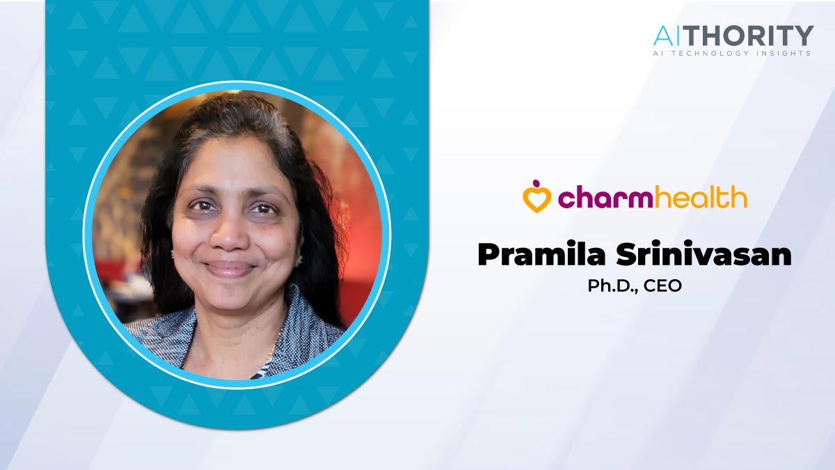 AiThority Interview With Pramila Srinivasan, Ph.D., CEO, CharmHealth